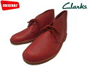 N[NX fU[gu[c Y bh C^Xg U[ u[c Clarks DESERT BOOT 20356343 RED INTEREST LEATHER UKKi