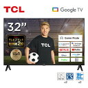 TCL テレビ 32型 32インチ スマートテレビ Google TV Dolby Wチューナー フルHD Algo Engine 32V 地上 BS 110度CSデジタル VAパネル クロームキャスト機能内蔵 NETFLIX ネットフリックス YouTube ユーチューブ 32L5AG