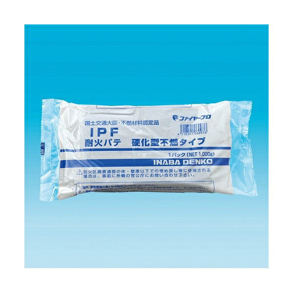 因幡電機産業 耐火パテ硬化型不燃タイプ IPF