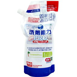 業務用 多目的洗浄剤 洗剤能力PRO つめかえ用 500mL [キャンセル・変更・返品不可]