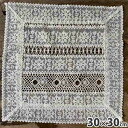 【10%OFFクーポン★店舗統合セール】 レース ドイリー レース布 レース生地 30×30cm 四角ドイリー トーションレース レース刺繍 Torsionla...