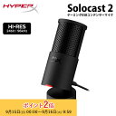 HyperX SoloCast 2コンデンサーマイク USBマイク ブラック HXR-AR0A0AA ハイパーエックス 高音質 ソロキャスト マイク PC 配信用マイク ゲーム実況 配信 パソコン ゲーミング Mac PS5 PS4 USB 国内正規品 2年保証 ハイパーx キャンセル不可