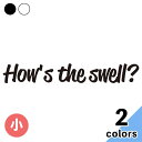 How’s the swell 小 ステッカー 3枚入 切り文字 カッティング 車 バイク かっこいい おしゃれ スウェル wave 波どう サーフィン メーカ...