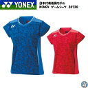 【2023年新製品】【日本代表着用モデル】【1枚のみメール便可】WOMEN ゲームシャツ フィットシャツ YONEX ヨネックス バドミントン テニス ウェア スポーツウェア 20720 2023FW 2023秋冬