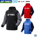 【受注会限定】UNI パーカー フィットスタイル YONEX ヨネックス バドミントン ウェア スポーツウェア 30099Y 2025SS 2025春夏 バドミ...