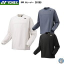 【数量限定】YONEX ヨネックス UNI トレーナー 30105 バドミントン テニス ウエア スポーツウェア 2025SS