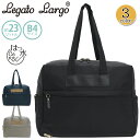 【SALE 10%OFF】 レガートラルゴ ボストンバッグ LegatoLargo アクティブ撥水ナイロン 2WAY ボストン ショルダー 持ち手長め 手持ち ...