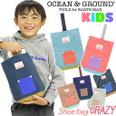 オーシャンアンドグラウンド シューズバッグ キッズ 女の子 OCEAN & GROUND 子供 クレイジー CRAZY シューズ バッグ こども シューズケース...
