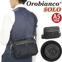 Orobianco オロビアンコ 正規品 ショルダーバッグ ソーロ SOLO メンズ 2024 春夏 新作 ショルダー 男性 ビジネス バッグ カバン 通勤 通勤用 仕事用 出張 旅行 社会人 カジュアル 上品 ブラック 黒 かっこいい フォーマル ビジカジ A5 4L 92952