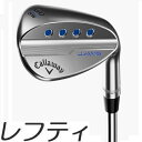 在庫あり！【レフティモデル】Callaway JAWS MD5 Chro