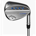 Callaway JAWS MD5 Chrome Wedge！発想の転換で“鋭さ”がアップ　 スピン性能はかつてないレベルへ True Temper Project X Catalyst 80 Graphite(Standerd)