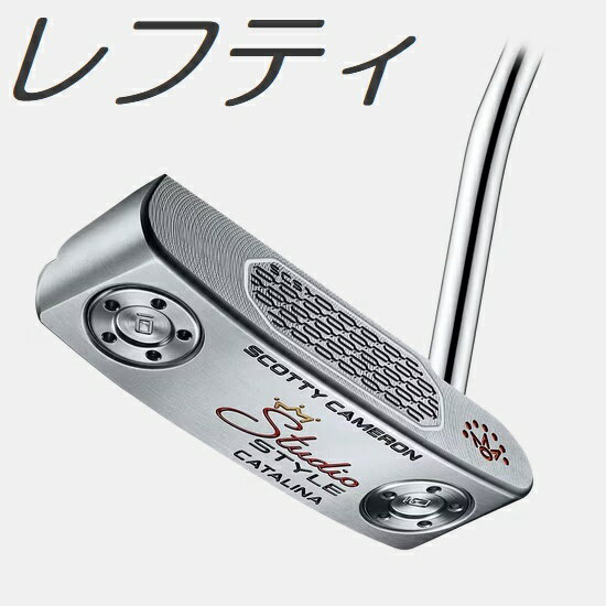 乐天商城 - 【レフティモデル】Scotty・Cameron Studio Style Catalina Putter スコッティ・キャメロン スタジオ スタイル カタリナ パター