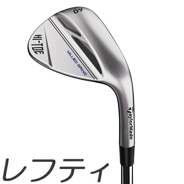 【レフティモデル】TaylorMade Milled Grind Hi-Toe 3