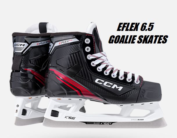 CCM（シーシーエム） EFLEX 6.5 GOALIE SKATES INT　アイスホッケー ゴー ...