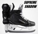 BAUER(バウアー) SUPREME SHADOW (FIT3)(シュープリーム シャドー ) SR シニア アイスホッケースケート靴 ☆研磨無料☆