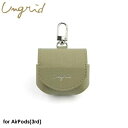 楽天THE PROOF FACTORY【あす楽、土日、祝日発送】Ungrid AirPods（第3世代）Case KHAKI【 AirPods（第3世代）対応】アングリッド カーキ おしゃれ レディース 大人 可愛い カバー レザー 保護ケース airpods proケース ブランド 4589676565366 【正規販売店】