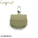 【あす楽 土日 祝日発送】Ungrid AirPods Pro Case KHAKI【AirPods Pro対応】アングリッド おしゃれ レディース エアポッズプロケース カバー レザー カーキ 保護ケース イヤホン ブランド 4589676565335