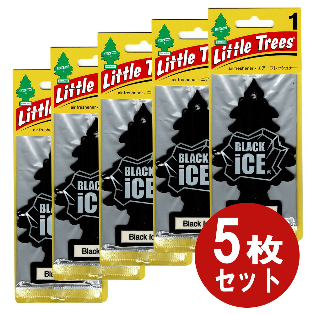 【正規品】 ネコポス 5枚セット リトルツリー エアーフレッシュナー 香剤 部屋 下駄箱 車 カー用品 トイレ 匂いの気になるところ Black Ice ブラック アイス Little Trees メテオAPAC METEOR