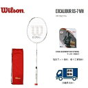 Wilson ウィルソン バドミントン ラケットエクスカリバー XS-7 ホワイト EXCALIBUR XS-7 WH WR106211S2指定ガット無料 張り工賃無料 送料無料（離島を除く）