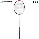 バボラ Babolat バドミントンラケット X-FEEL FURY エックスフィール フューリー フレームのみ 602435
