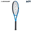 『即日出荷』ダンロップ DUNLOP 硬式テニスラケット FX 500 TOUR ツアー DS22300 フレームのみ 「ソフトケースプレゼントキャンペーン」
