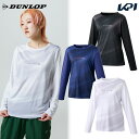 ダンロップ DUNLOP テニスウェア レディース ロングスリーブ Tシャツ DAL8462W 2024FW