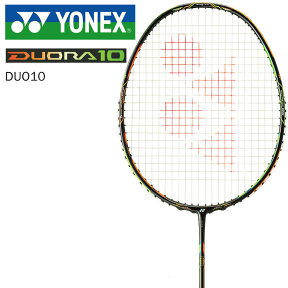 「あす楽対応」YONEX（ヨネックス）「DUORA10(デュオラ10) DUO10」バドミントンラケット フレームのみ 『即日出荷』