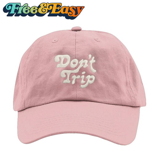 Free&Easy Don't Trip Dad Hat フリーアンドイージー ロゴ キャップ【ht134-pink】【取寄商品】 Free&Easy Don't Trip Dad Hat フリーアンドイージー ロゴ キャップ【ht134-pink】【取寄商品】
