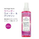 ヘリテージストア ラベンダー ウォーター & グリセリン 237ml (8floz) Heritage Store Lavender Water & Glycerin スキンケア ボディケア ヘアケア フェイシャルミスト スプレー ミスト フローラル