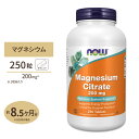 ナウフーズ クエン酸マグネシウム 200mg 250粒 タブレット NOW Foods MAGNESIUM CITRATE 200mg 250TABS