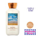 バス&ボディワークス アットザビーチ ボディローション 236ml (8oz) Bath & Body Works At the Beach Body Lotion 肌ケア