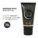 oX&{fB[NX CgDEUEiCg gxTCY AeBbg nCh[V {fBN[ tF~jŖfIȍ 70g (2.5 oz) Bath&Body Works Into The Night Travel Size Ultimate Hydration Body Cream