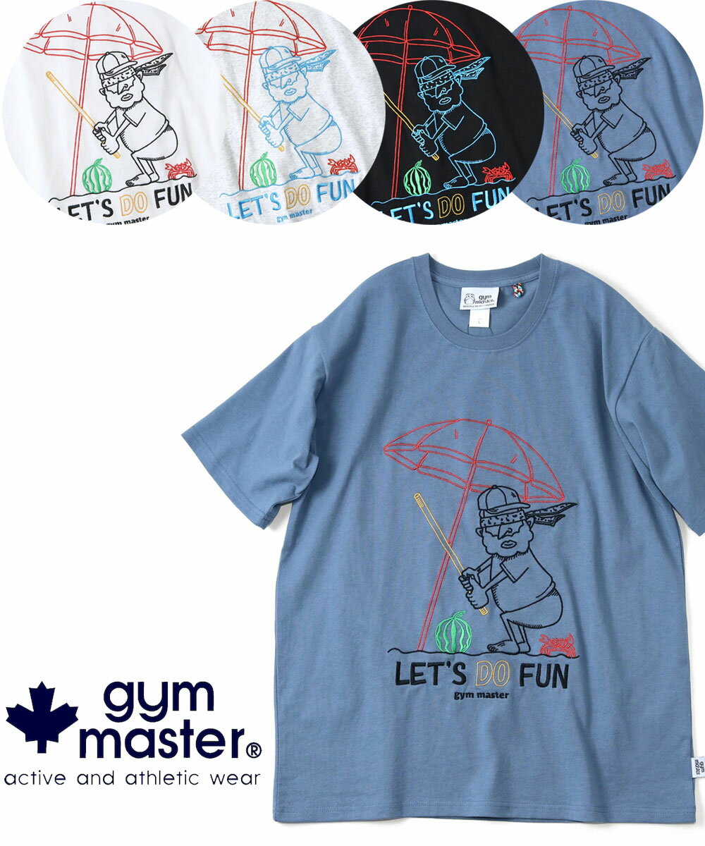 乐天商城 - gym master ジムマスター 7.4oz LET'S DO FUN 刺繍TEE G721704 メンズ 半袖 Tシャツ 春夏 刺繍Tシャツ ヘビーウェイト コットン カジュアル アウトドア