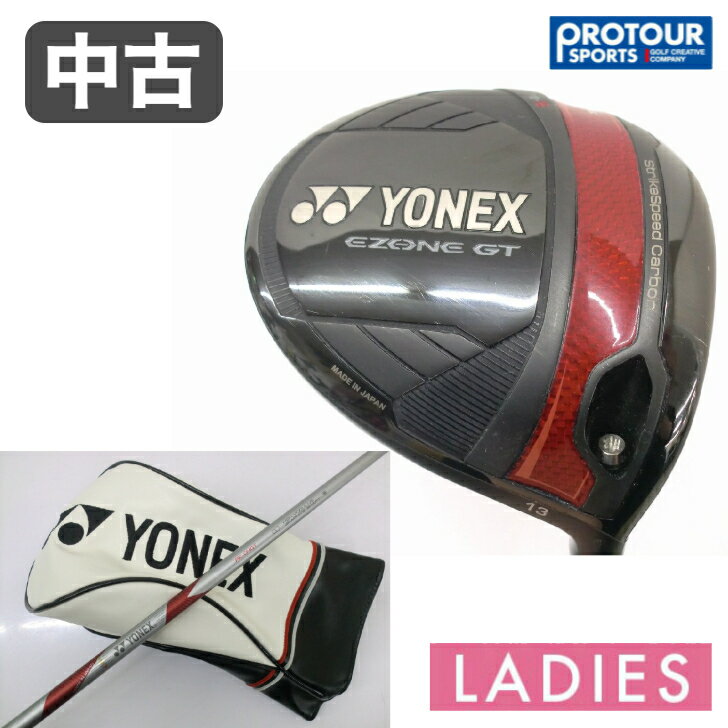 中古 クラブ YONEX EZONE GT ヨネックス イーゾーン レディース ドライバー TYPE-S 13°