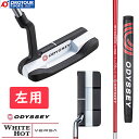 ODYSSEY WHITE HOT VERSA ONE PUTTER LEFT / IfbZC zCg zbg @[T  p teB STROKE LABVtgf ODYSSEY Pistol ubN/bh Obv