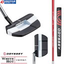 ODYSSEY WHITE HOT VERSA THREE T IfbZC zCg zbg @[T X[ T STROKE LABVtgf