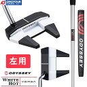 ODYSSEY WHITE HOT VERSA SEVEN PUTTER LEFT / IfbZC zCg zbg @[T Zu p teB X`[ Vtg ODYSSEY Pistol ubN/bh Obv