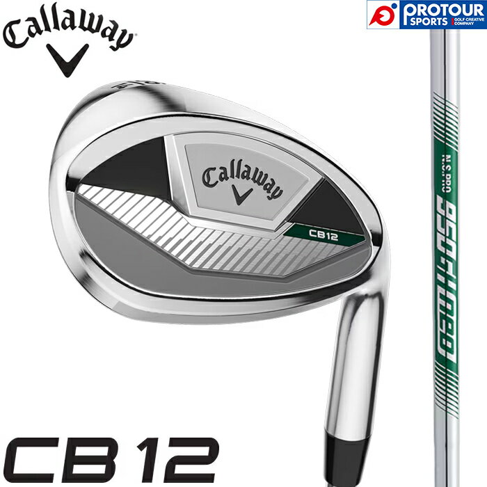 Callaway CB 12 WEDGE / キャロウェイ シービー 12 ウェッジ メンズ 2025年モデル N.S.PRO 950GH neo(S) スチールシャフト 日本正規品 送料無料 リニューアル