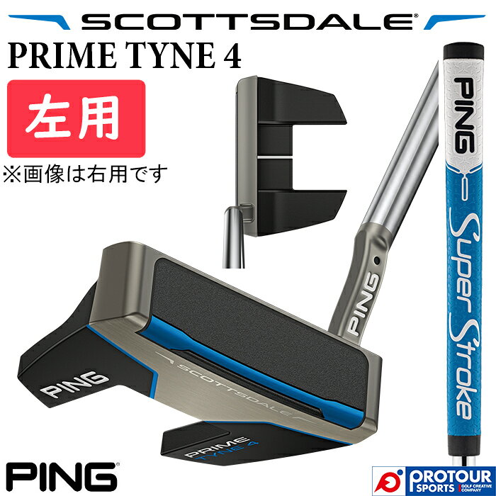 PING SCOTTSDALE PRIME TYNE 4 LEFT / ピン スコッツデール プライム タイン 4 パター 左用 2025年モデル PING SPST TOUR 2.0(PT BLUE) ヘッドカバー付き ツノ型 人気 日本正規品 送料無料