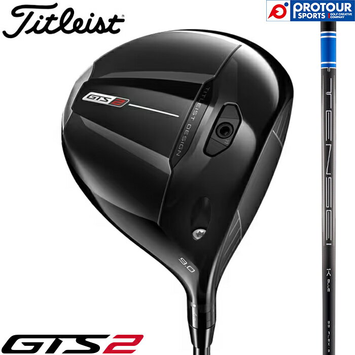 Titleist GTS2 DRIVER / タイトリスト GTS2 ドライバー 2026年モデル TENSEI 1K BLUE RIP 55(S) 9°/10° 45.5インチ ヘッドカバー付き メンズドライバー テンセイ GTSシリーズ 日本正規品 送料無料