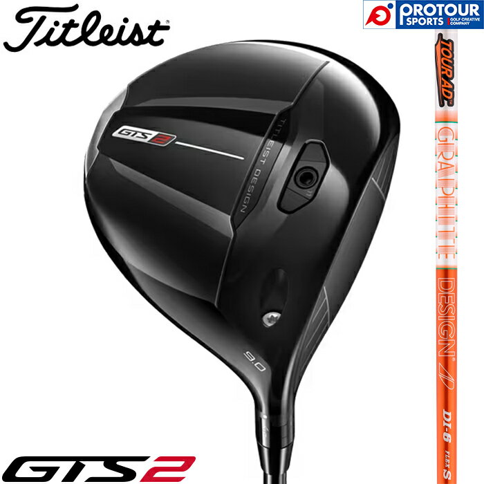 Titleist GTS2 DRIVER / タイトリスト GTS2 ドライバー 2026年モデル TOUR AD DI-6(S) 9° 45.5インチ ヘッドカバー付き メンズドライバー グラファイトデザイン ツアーAD GTSシリーズ 日本正規品 送料無料