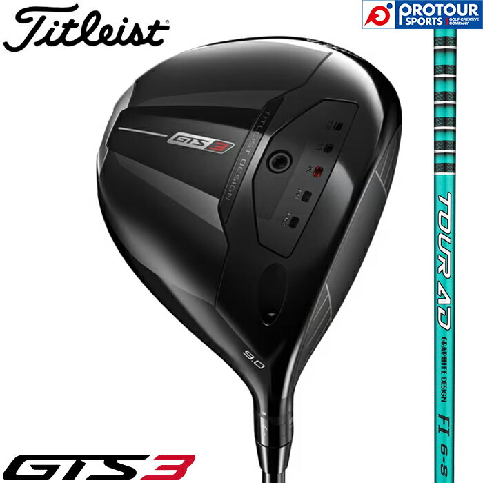 Titleist GTS3 DRIVER / タイトリスト GTS3 ドライバー 2026年モデル TOUR AD FI-6(S) 9°/10° 45.5インチ ヘッドカバー付き メンズドライバー グラファイトデザイン ツアーAD GTSシリーズ 日本正規品 送料無料