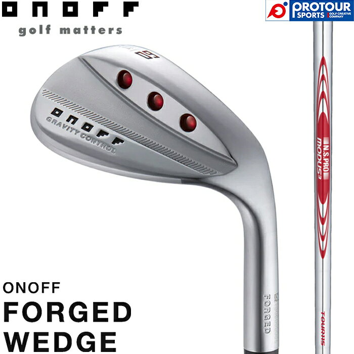 ONOFF FORGED WEDGE 標準シャフト / オノフ フォージドウェッジ 2023年モデル N.S.PRO MODUS3 TOUR 115(S) スチールシャフト メンズウェッジ 日本正規品 送料無料