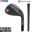 BETTINARDI HLX 5.0 Forged Wedge xeBifB HLX 5.0 tH[Wh EFbW Ot@CgPVD KBS HI REV 2.0