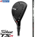 Titleist Utility Metal タイトリスト TSR3 ユーティリティメタル 2023年モデル N.S. MODUS3 HYBRID(GOST) 日本正規品 ヘッドカバー付 UT