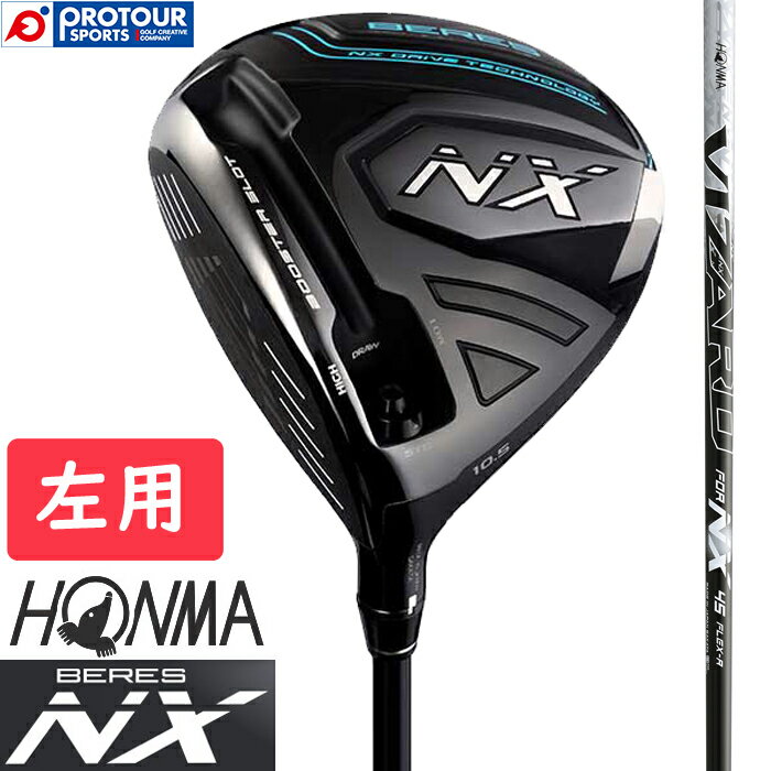 HONMA BERES NX LEFTY ܴ֥ ۥ ٥쥹NX եƥ ɥ饤С  2023ǯǥ VIZARD FOR NX 45 إåɥС