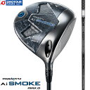 allaway PARADYM AI SMOKE MAX D DRIVER / LEFC p_C G[AC X[N }bNX D hCo[ 2024Nf TENSEI 50 for Callaway 45.5C` wbhJo[t