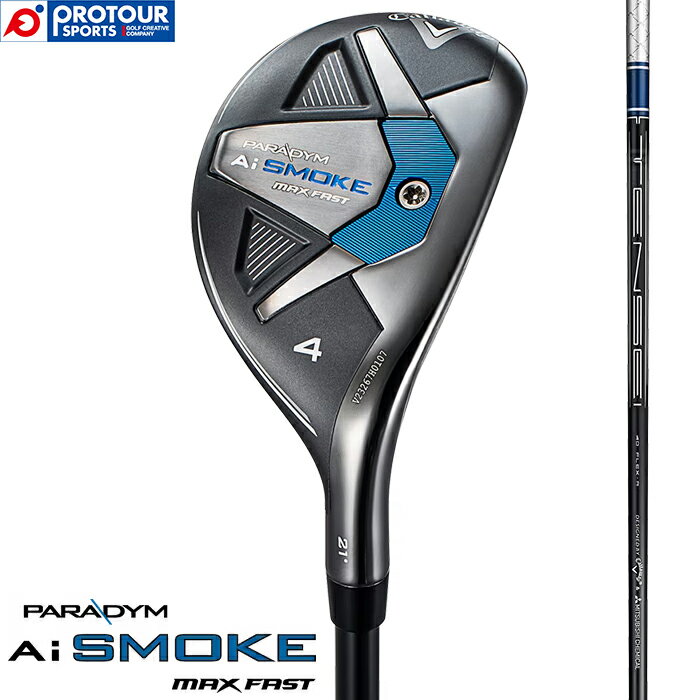 Callaway PARADYM AI SMOKE MAX FAST UT / LEFC p_C G[AC X[N }bNX t@Xg [eBeB 2024Nf TENSEI 40 for Callaway wbhJo[t