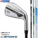 Callaway PARADYM AI SMOKE IRON / LEFC p_C G[AC X[N ACA Pi(4/5/AW/GW/SW) 2024Nf Vtg3(TENSEI 50 for Callaway/N.S.PRO 950GH neo/N.S.PRO ZELOS 7)