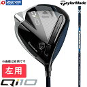 TaylorMade Qi10 DRIVER LEFT / e[[Ch L[ACe hCo[ p 2024Nf Diamana BLUE TM50 45.5C` wbhJo[t